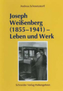 Joseph Weißenberg (1855-1941) - Leben und Werk